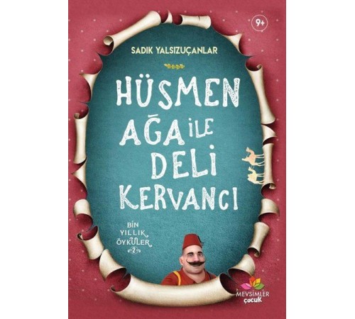 Hüsmen Ağa ile Deli Kervancı