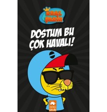 Kral Şakir 5 - Dostum Bu Çok Havalı!