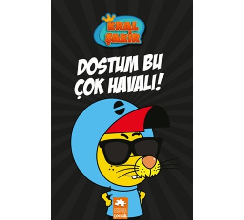 Kral Şakir 5 - Dostum Bu Çok Havalı!
