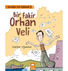 Çocuklar İçin Edebiyat 2 - Bir Fakir Orhan Veli