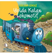 Yolda Kalan Lokomotif