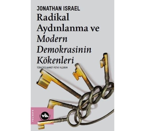 Radikal Aydınlanma ve Modern Demokrasinin Kökenleri