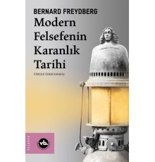 Modern Felsefenin Karanlık Tarihi