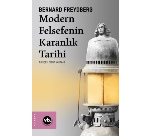 Modern Felsefenin Karanlık Tarihi