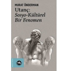 Utanç - Sosyo Kültürel Bir Fenomen