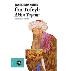 İbn Tufeyl - Aklın Yaşamı