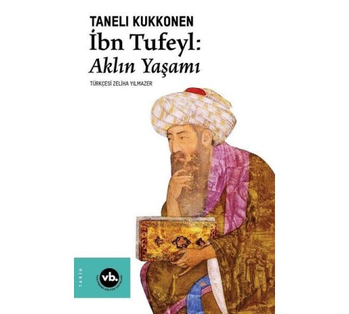 İbn Tufeyl - Aklın Yaşamı