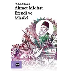Ahmet Midhat Efendi ve Musiki