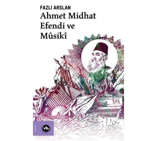 Ahmet Midhat Efendi ve Musiki