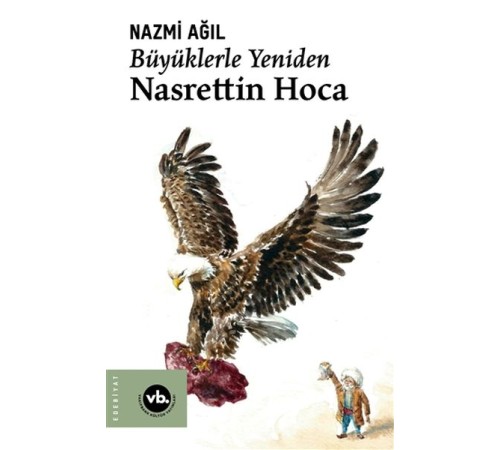 Büyüklerle Yeniden Nasrettin Hoca