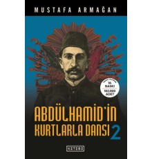 Abdülhamid'in Kurtlarla Dansı 2