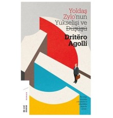 Yoldaş Zylo’nun Yükselişi ve Düşüşü