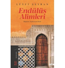 Endülüs Alimleri - Bilginin Toplumsal Rolü