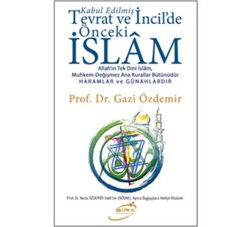 Kabul Edilmiş Tevrat ve İncildeki Önceki İslam