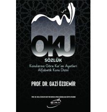 Oku Sözlük - Konularına Göre Kur’an Ayetleri Alfabetik Konu Dizini