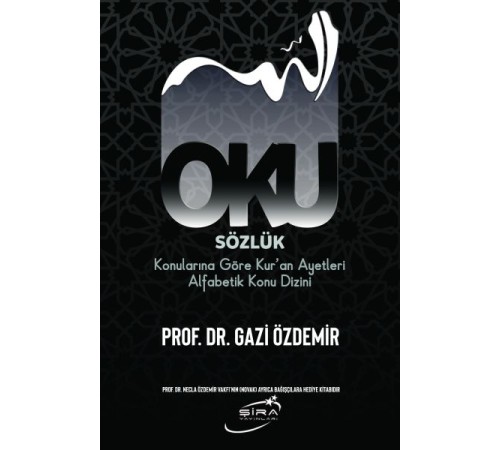 Oku Sözlük - Konularına Göre Kur’an Ayetleri Alfabetik Konu Dizini