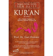 Sevgiye, Birliğe, Adalete Son Davet Kur'an İle Sohbet