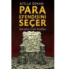 Para Efendisini Seçer
