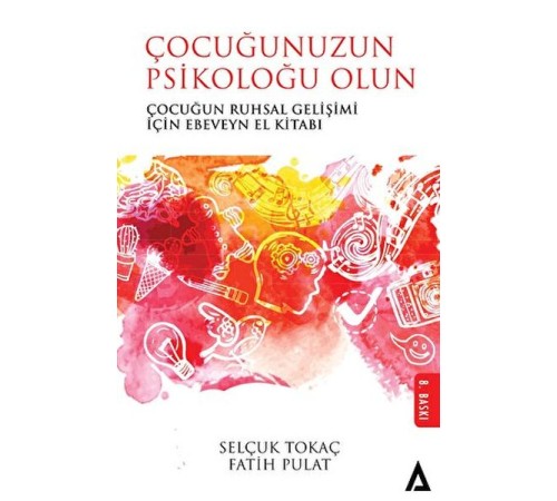 Çocuğunuzun Psikoloğu Olun Çocuğunuzun Psikoloğu Olun
