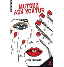 Mutsuz Aşk Yoktur