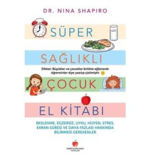 Süper Sağlıklı Çocuk El Kitabı