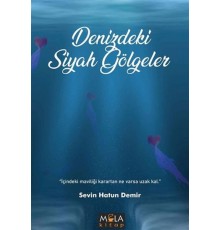 Denizdeki Siyah Gölgeler