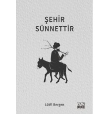 Şehir Sünnettir
