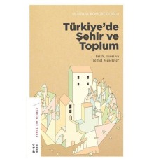 Türkiye’de Şehir ve Toplum