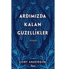 Ardımızda Kalan Güzellikler