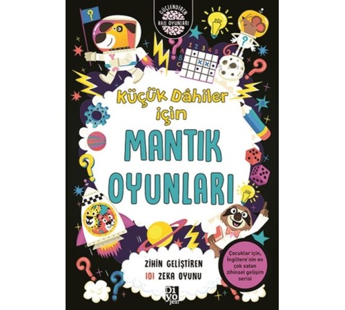 Küçük Dahiler İçin Mantık Oyunları - Zihin Geliştiren 101 Zeka Oyunu Küçük Dahiler İçin Mantık Oyunları - Zihin Geliştiren 101 Zeka Oyunu
