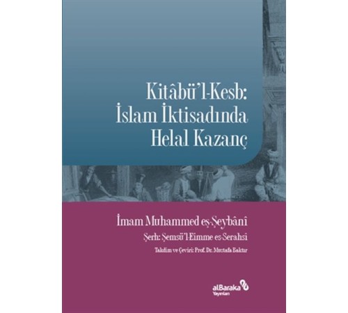 Kitabü'l-Kesb: İslam İktisadında Helal Kazanç