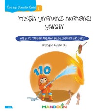 Ateşin Yaramaz Akrabası Yangın - Sıra Dışı Durumlar Serisi 1