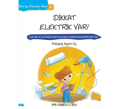Sıra Dışı Durumlar Serisi 3 - Dikkat Elektrik Var!