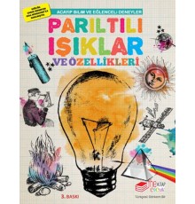 Parıltılı Işıklar ve Özellikleri - Acayip Bilim ve Eğlenceli Deneyler