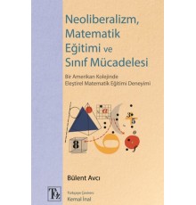 Neoliberalizm, Matematik Eğitimi ve Sınıf Mücadelesi