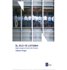 İş, Aile ve Çatışma