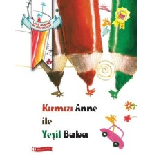 Kırmızı Anne ile Yeşil Baba