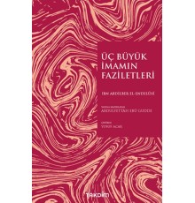 Üç Büyük İmamın Faziletleri
