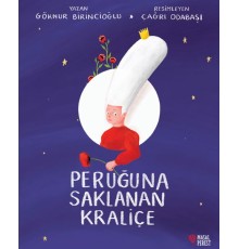Peruğuna Saklanan Kraliçe