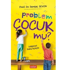Problem Çocuk Mu?