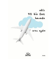 Aklı 40 Bin Feet Havada