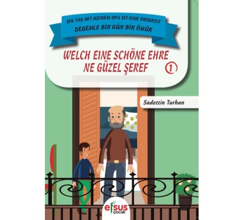 Dedemle Bir Gün Bir Ömür - Ne Güzel Şeref 1