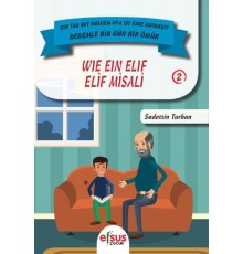 Dedemle Bir Güm Bir Ömür - Elif Misali 2