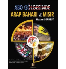 ABD Gölgesinde Arap Baharı ve Mısır