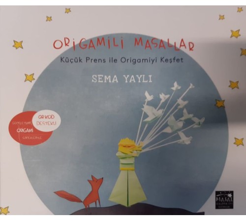 Origamili Masallar Küçük Prens İle Origamiyi Keşfet