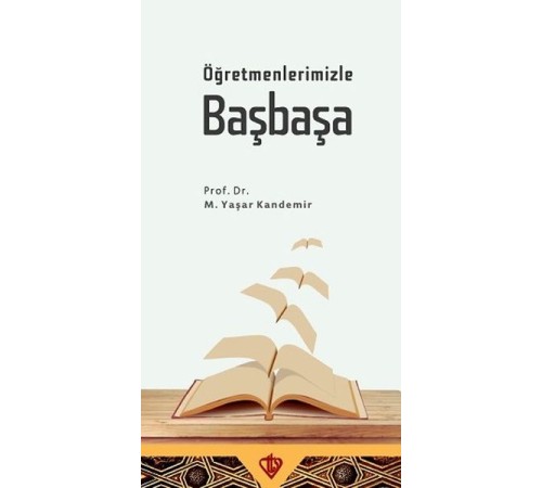 Öğretmenlerimizle Başbaşa Öğretmenlerimizle Başbaşa
