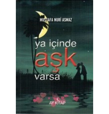 Ya İçinde Aşk Varsa