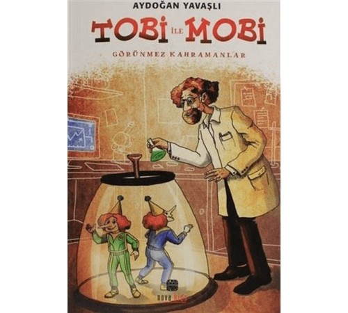 Tobi İle Mobi (Görünmez Kahramanlar)