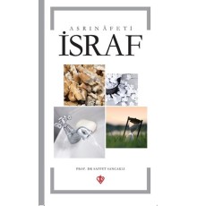 Asrın Afeti İsraf