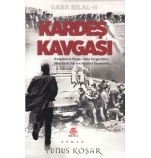 Gara Bilal II -Kardeş Kavgası